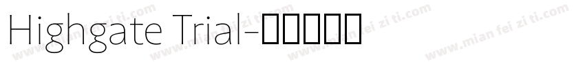 Highgate Trial字体转换